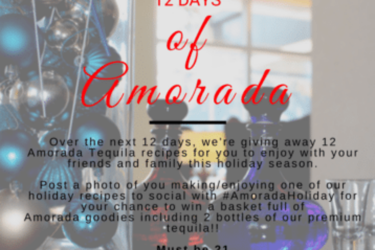 12 Days of Amorada Tequila